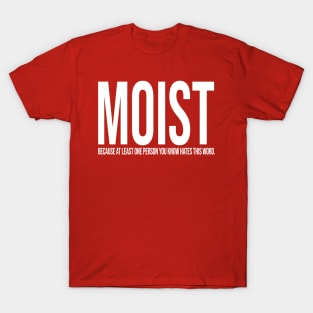 MOIST Design T-Shirt